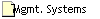 Mgmt. Systems